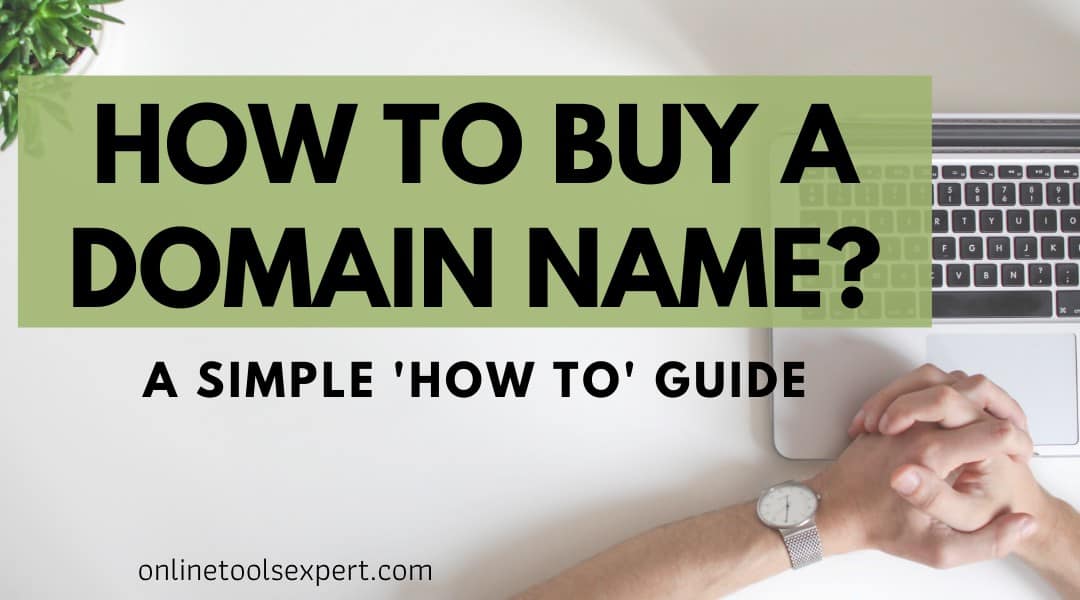 How to Buy a Domain Name (+tip to get it for FREE, 2023 Updated)
