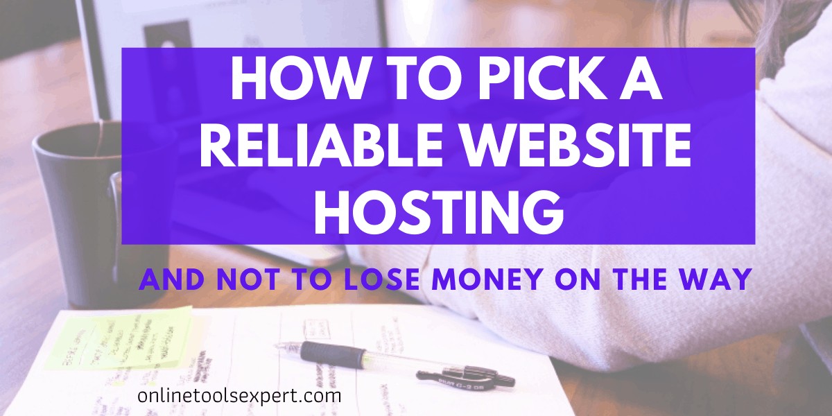 How to pick a reliable website hosting