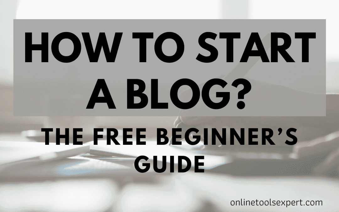 How to Start a Blog