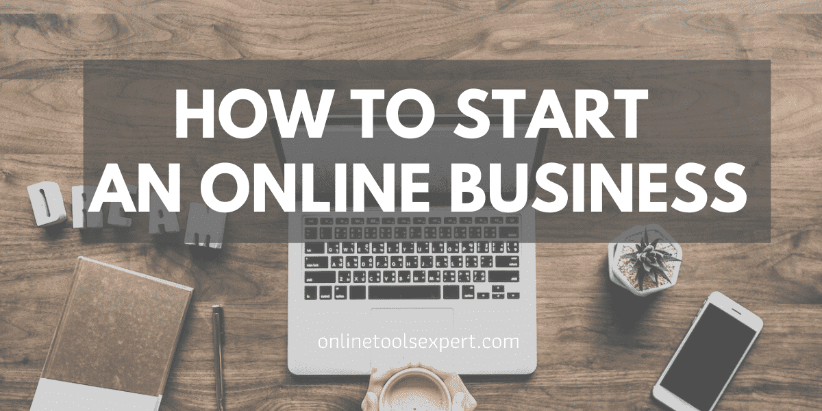 How to Start an Online Business