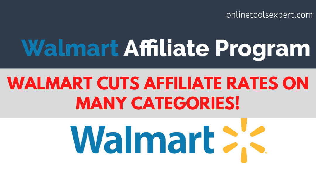 Walmart Cuts Affiliate Rates to As Low As 1% on Many Categories