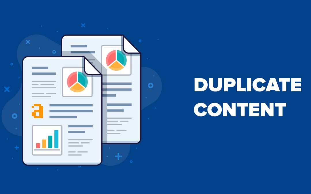 What Is Duplicate Content? What Steps Can You Take to Avoid It?