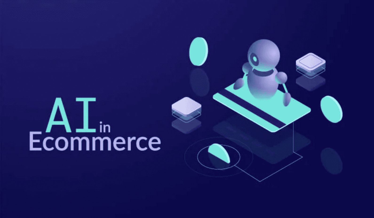 How AI is Transforming The e-Commerce Industry