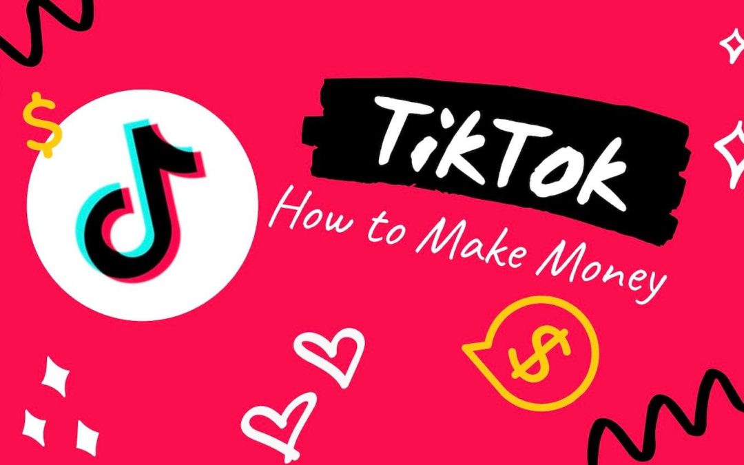 Make Money on TikTok: Monetization Tips for Turning Followers into Revenue
