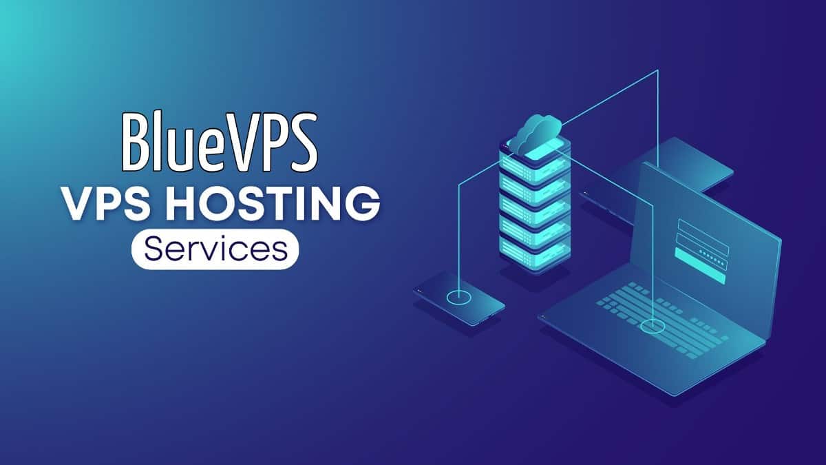 BlueVPS Hosting Review