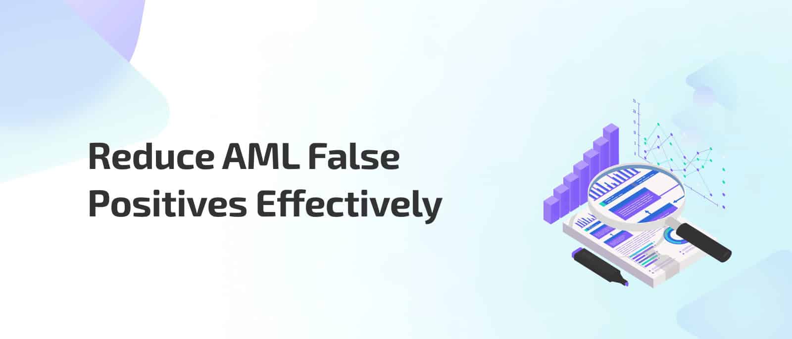 AI Powered AML Monitoring for Reducing False Positives